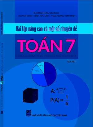 Bài tập nâng cao và một số chuyên đề Toán 7