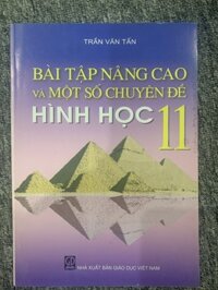 Bài tập nâng cao và một số chuyên đề Hình học 11