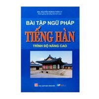 Bài Tập Ngữ Pháp Tiếng Hàn - Trình Độ Nâng Cao