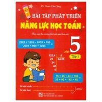 Bài Tập Phát Triển Năng Lực Học Toán 5 - Tập 1 (Biên Soạn Theo Chương Trình Sách Giáo Khoa Mới)