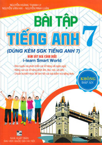 Bài Tập Tiếng Anh 7 Dùng Kèm Sách Giáo Khoa Tiếng Anh 7 Bám Sát SGK Cánh Diều I-Learn Smart World