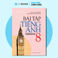 Bài Tập Tiếng Anh 8 - Không Đáp Án