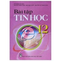 Bài Tập Tin Học 12 2023