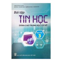 BÀI TẬP TIN HỌC DÀNH CHO TRUNG HỌC CƠ SỞ - LỚP 8