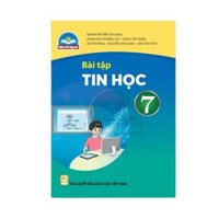 Bài Tập Tin Học Lớp 7 (Chân trời sáng tạo) (Chuẩn)