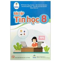 Bài tập Tin Học Lớp 8 (Cánh diều)