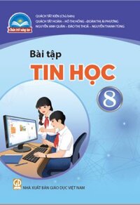 Bài tập tin học lớp 8 - Chân trời sáng tạo