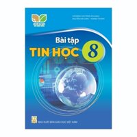 Bài Tập Tin Học Lớp 8 (Kết Nối Tri Thức Với Cuộc Sống)