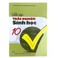 Bài Tập Trắc Nghiệm Sinh Học Lớp 10