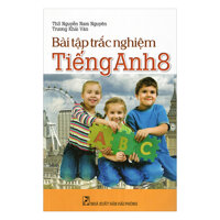 Bài Tập Trắc Nghiệm Tiếng Anh Lớp 8