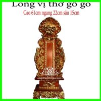 BÀI VỊ THỜ CÚNG,LONG VỊ THO,LỊNH VI GIA TIEN GỖ GÕ CAO CAP CAO 61CM