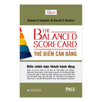 Balanced Scorecard - Thẻ Điểm Cân Bằng Tái Bản 2019
