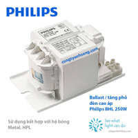 Ballast tăng phô đèn cao áp Philips BHL 250W