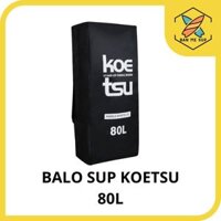 Balo đựng SUP, balo ván chèo đứng bơm hơi, balo SUP Koetsu 80L