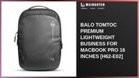 Balo Tomtoc Premium Lightweight Business for Macbook Pro 16 inches [H62-E02]