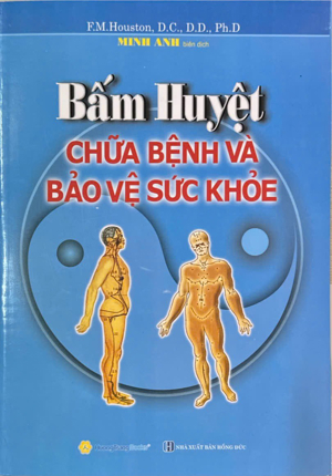 Bấm Huyệt Chữa Bệnh Và Bảo Vệ Sức Khoẻ