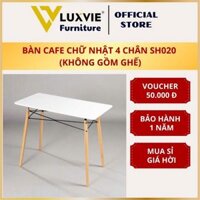 Bàn cafe chữ nhật 4 chân SH020 (không gồm ghế)
