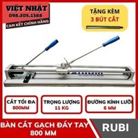 Bàn cắt gạch đẩy tay RUBI