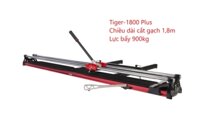 Bàn cắt gạch Rubi model Tiger-1800 Plus (có hàng)
