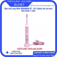 Bàn chải máy Mini ROAMAN ST - 031 (dành cho trẻ em) - thiết kế hiện đại tay cầm chống nước giúp trẻ dễ sử dụng-Drviet