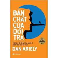 Bản Chất Của Dối Trá Tái bản năm 2022