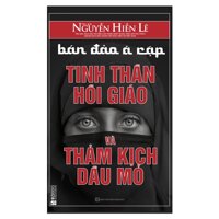 Bán Đảo Ả Rập Tinh Thần Hồi Giáo Và Thảm Kịch Dầu Mỏ Tặng E-Book 10 Cuốn Sách Hay Nhất Về Kinh Tế, Lịch Sử Và Đời Sống