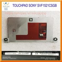 Bàn di chuột ( Touchpad ) Laptop Sony SVF152A29W