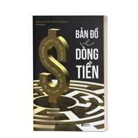 Ban Đô Vê Dong Tiên Hiêu Va Ap Dung Sơ Đô Kê Toan Trong Doanh Nghiêp Va Đơi Sông - Bản Quyền