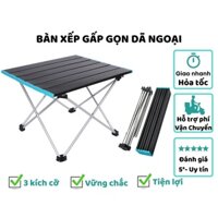 Bàn gấp gọn cắm trại,,dã ngoại mini, bàn xếp gấp du lịch thông minh tiện lợi, chịu tải tốt