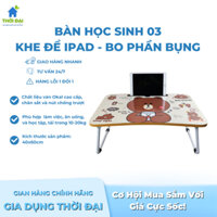 Bàn Học Sinh 03 Kokomega Khe Để Ipad Tiện Lợi Giá Rẻ ( KT: 40x60CM)