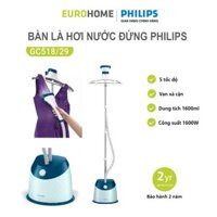 Bàn là/bàn ủi hơi nước đứng Philips GC518 - 1600W, 5 tốc độ ủi, bảo hành 2 năm | Hàng chính hãng