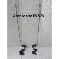 BẢN LỀ LAPTOP Acer Aspire E5-573