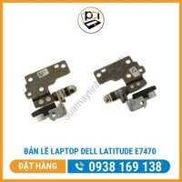 Bản Lề Laptop Dell Latitude ﻿E7470