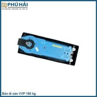 Bản lề sàn VVP 150 kg