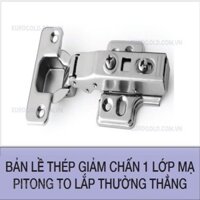 Bản lề thép giảm chấn 1 lớp mạ Pitong to lắp thường thẳng Eurogold HD1