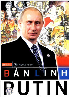 Bản lĩnh Putin – Dương Minh Hào