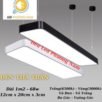 [Bản Lớn 20cm] Đèn Thả Văn Phòng, showroom Đèn Led Thả Máng Cao Cấp Khung Nhôm, 1m2 - 68w Loại 1, bảo hành 12 tháng