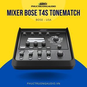 Bàn Mixer Bose T4S ToneMatch