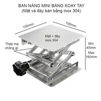 Bàn nâng mini bằng tay, mặt và đáy bằng inox 304, loại 100x100mm