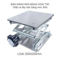 Bàn nâng mini nâng hạ đồ vật bằng tay vặn, mặt và đáy bằng inox 304, loại 200x200mm