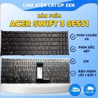 Bàn Phím Acer Swift 3 SF531 SF315-51 SF315-51G N17P4 Aspire 3 A314-21 (BH 6 THÁNG LỖI 1 ĐỔI 1)