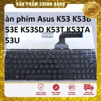 ⚡Bàn phím Asus K53 K53B K53E K53SD K53T K53TA K53U