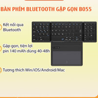 Bàn Phím Bluetooth Gập Gọn B055 Tích Hợp Touchpad Lớn Cho Điện Thoại, Máy Tính Bảng, PC, Laptop Bên Ngoài Bọc Da Pu