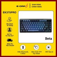 Bàn phím chơi game cơ không dây E-DRA EK375 Pro Beta - RGB, Hotswap, Màn hình TFT, Pin 4000mAh