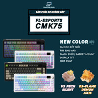 Bàn Phím Cơ CMK75 FL-Esports | MẠCH XUÔI - 3 MODE - MÀN HÌNH TFT TÙY CHỈNH - LED RGB