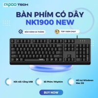 Bàn phím có dây Rapoo NK1900, Cảm giác bấm phím mềm và nảy, Phím được khắc Laser chống phai màu ký tự theo thời gian