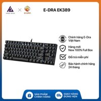 Bàn phím cơ E-DRA EK389 - Outemu switch - Keycap ABS Double Shot - Led siêu sáng màu trắng - Hàng chính hãng