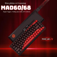 Bàn phím cơ gaming MAD60/68 HE - Trang bị Rapid Trigger- Rolling rate 1k/8k- Switch nam châm