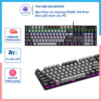 Bàn Phím Cơ Gaming PK200 104 Phím Đèn LED  dành cho PC