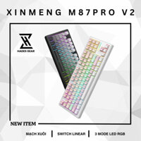 Bàn phím cơ không dây Xinmeng M87 Prov2 / 3 Mode / Mạch xuôi  / Led RGB / Hotswap - Hades.Gear